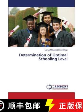 预订 Determination of Optimal Schooling Level [9783659594809]