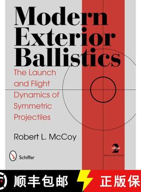 【3-4周达】Modern Exterior Ballistics: The Launch and Flight Dynamics of Symmetric Projectiles [9780764338250]
