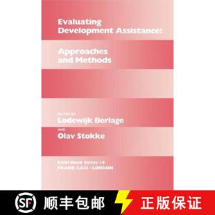【3-4周达】精装 Evaluating Development Assistance: Approaches and Methods [9780714634791]