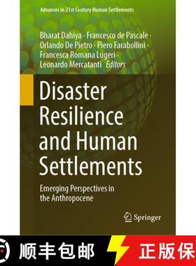【3-4周达】Disaster Resilience and Human Settlements : Emerging Perspectives in the Anthropocene [9789819922475]