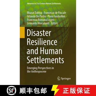 【3-4周达】Disaster Resilience and Human Settlements : Emerging Perspectives in the Anthropocene [9789819922475]
