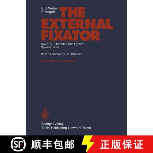 【3-4周达】The External Fixator: AO/ASIF-Threaded Rod System Spine-Fixator [9783642700170]