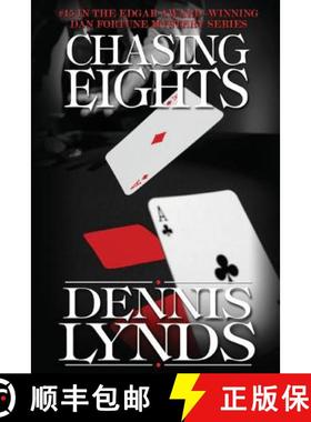 【3-4周达】Chasing Eights: #15 in the Edgar Award-winning Dan Fortune mystery series [9781941517291]