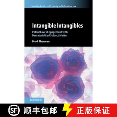【3-4周达】Intangible Intangibles: Patent Law's Engagement with Dematerialised Subject Matter [9781009479615]