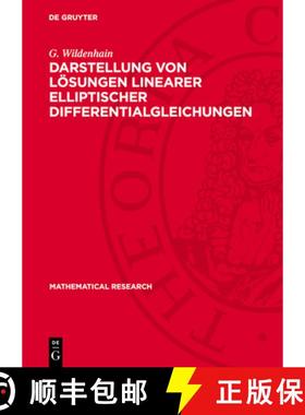 预订 Darstellung Von Lösungen Linearer Elliptischer Differentialgleichungen [9783112744765]