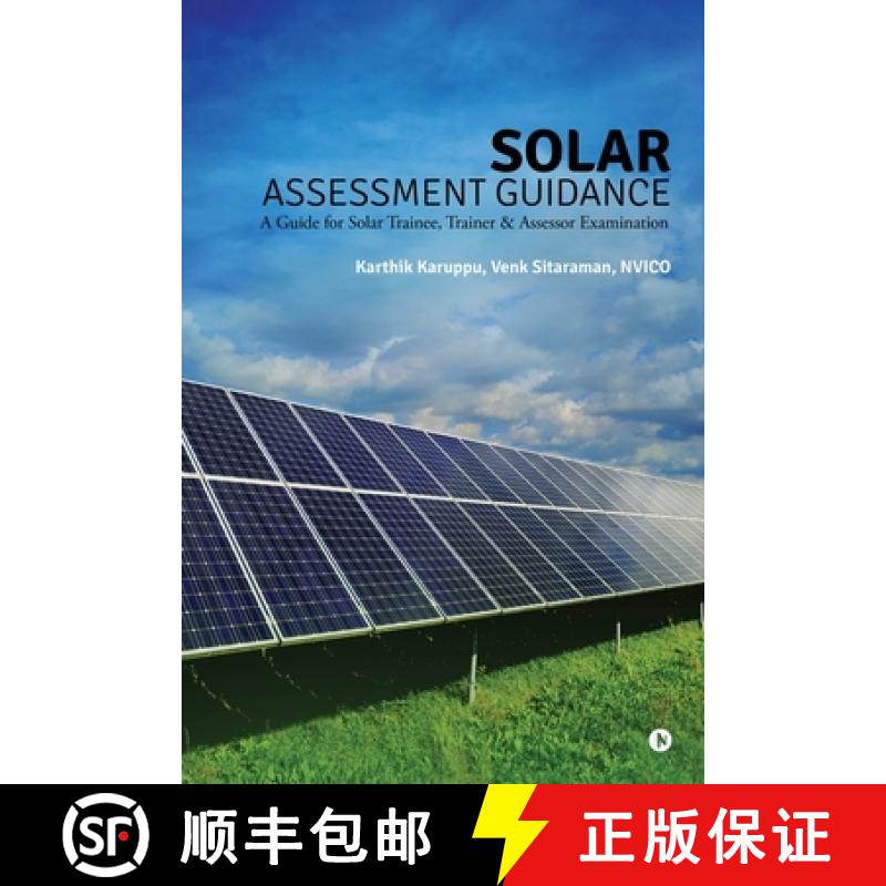 【2-3周达】Solar Assessment Guidance: A Guide for Solar Trainee, Trainer & Assessor Examination [9781646505227]
