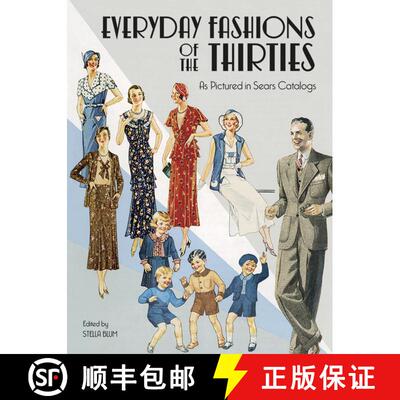 预订 Everyday Fashions of the Thirties As Pictured in Sears Catalogs [9780486251080]