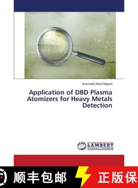 预订 Application of Dbd Plasma Atomizers for Heavy Metals Detection [9783659570711]