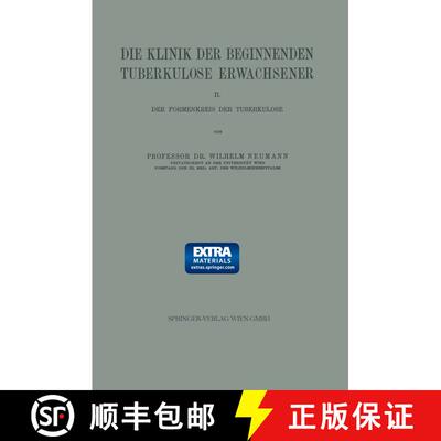 【3-4周达】Die Klinik der Beginnenden Tuberkulose Erwachsener: II. Der Formenkreis der Tuberkulose [9783662019283]