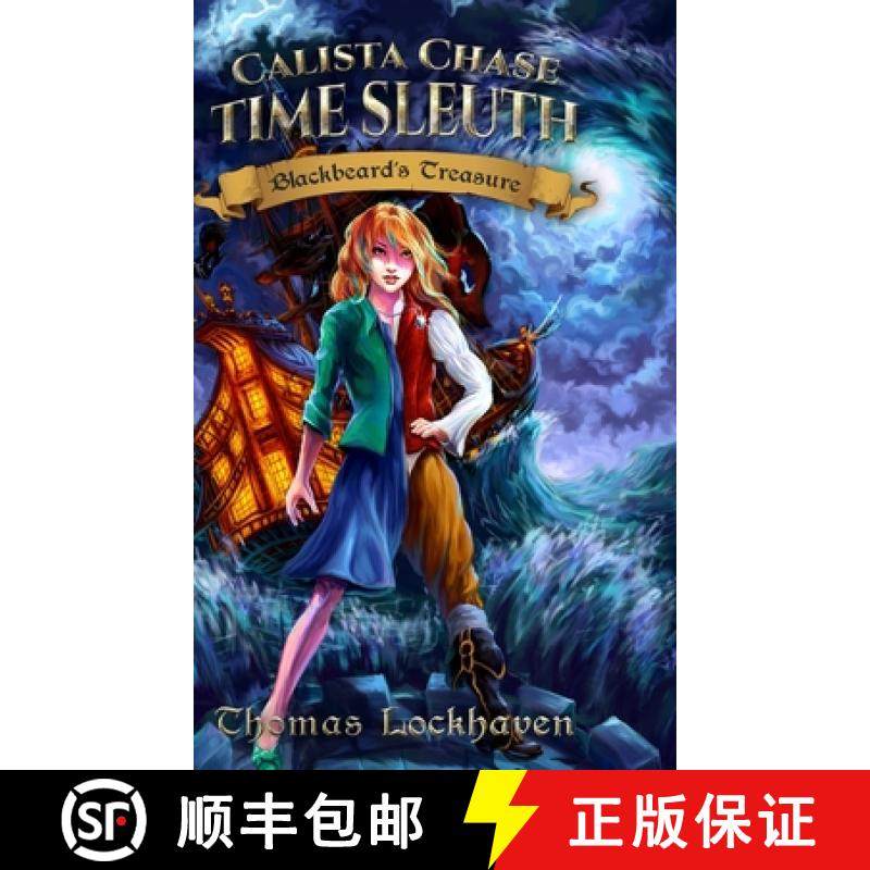 预订 Blackbeard's Treasure (Book 1): Calista Chase Time Sleuth [9781947744707]