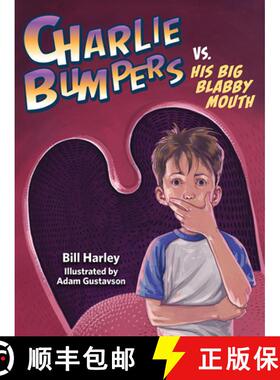 【3-4周达】Charlie Bumpers vs. His Big Blabby Mouth [9781682630648]