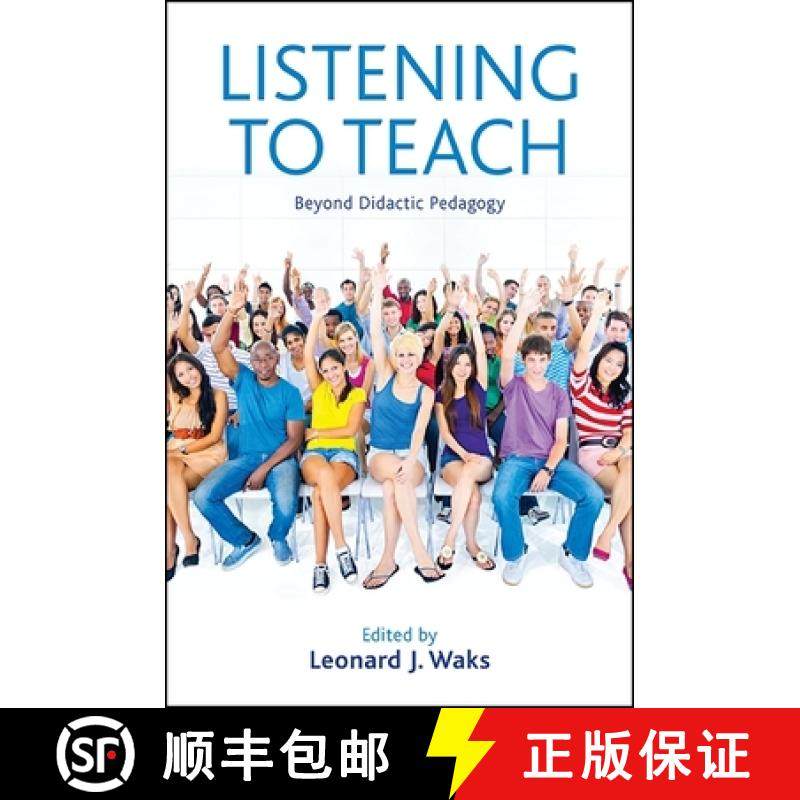 【3-4周达】Listening to Teach: Beyond Didactic Pedagogy [9781438458311]
