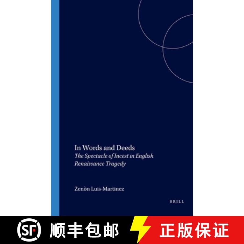【3-4周达】In Words and Deeds: The Spectacle of Incest in English Renaissance Tragedy [9789042008441]