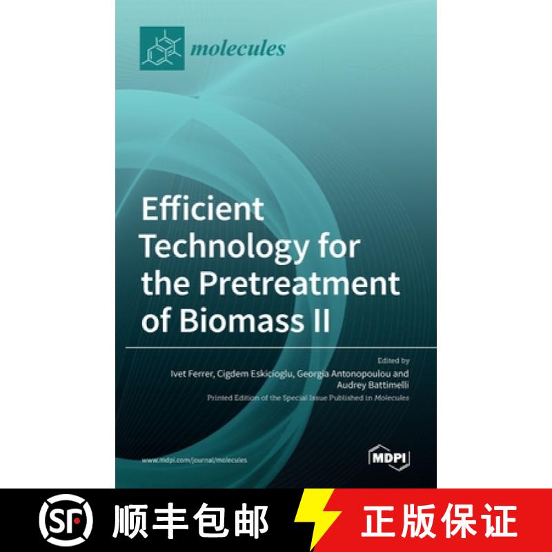 【2-3周达】Efficient Technology for the Pretreatment of Biomass II [9783036517940]