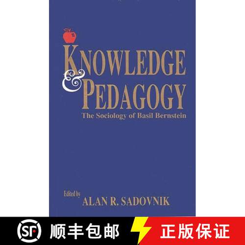 【3-4周达】精装 KNOWLEDGE AND PEDAGOGY: THE SO: The Sociology of Basil Bernstein [9781567501117]