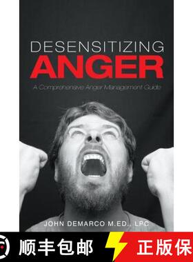 【3-4周达】Desensitizing Anger: A Comprehensive Anger Management Guide [9781634178310]