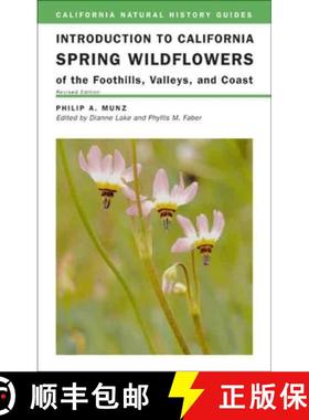 预订 Introduction to California Spring Wildflowers of the Foothills, Valleys, and Coast: Volume 75 [9780520236349]