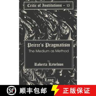 Pragmatism The 9780820439822 Peirce Method 预订 Medium