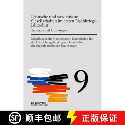 【3-4周达】Deutsche Und Sowjetische Gesellschaften Im Ersten Nachkriegsjahrzehnt: Traumata Und Hoffnu... [9783110633764]