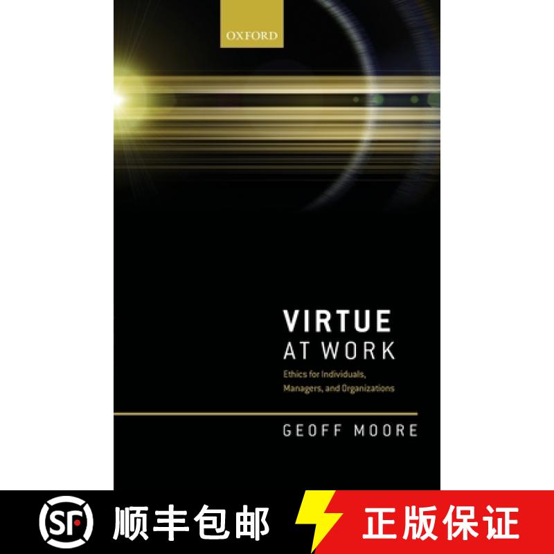 【2-3周达】Virtue at Work: Ethics for Individuals, Managers, and Organizations [9780198849131]