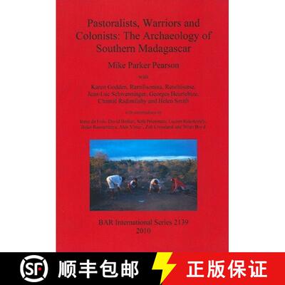【3-4周达】Pastoralists, Warriors and Colonists: The Archaeology of Southern Madagascar [9781407306803]