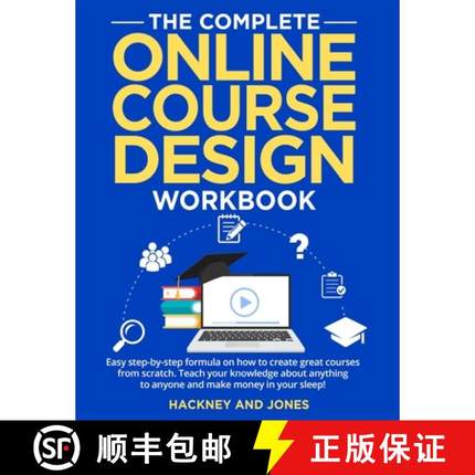 预订 Complete Online Course Design Workbook: Easy step-by-step formula on how to create great courses... [9781915216373]