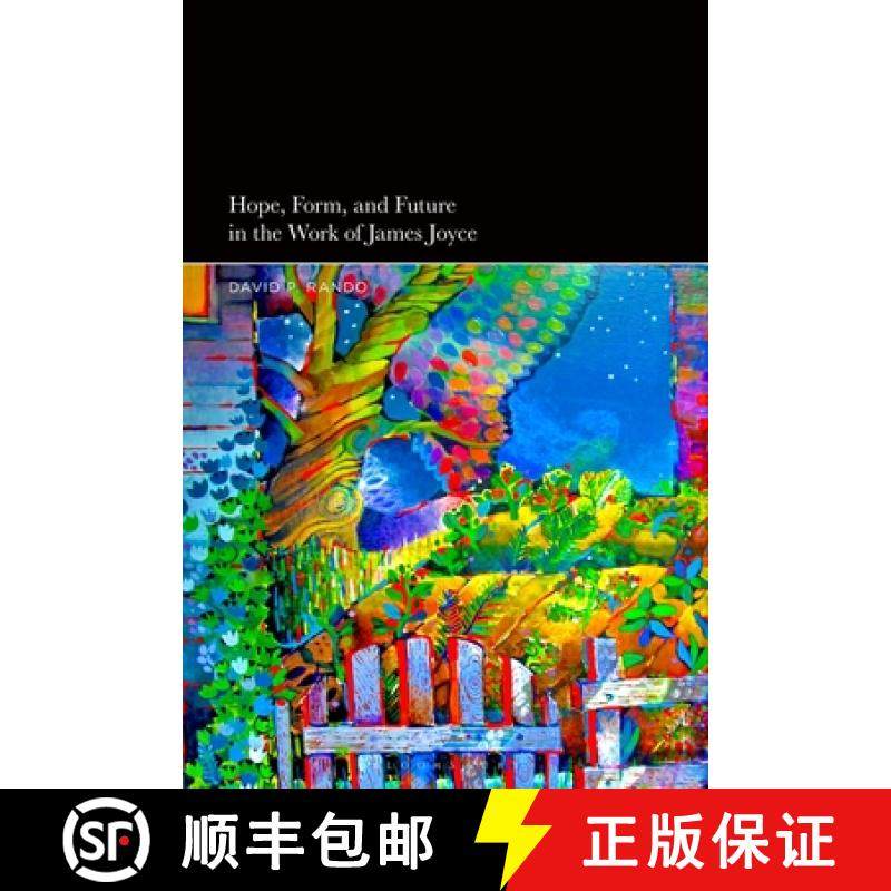 【3-4周达】Hope, Form, and Future in the Work of James Joyce [9781350236561]