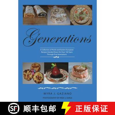 【3-4周达】Generations : A Collection of Polish and Eastern European Recipes Handed Down for Over 100... [9781614935285]