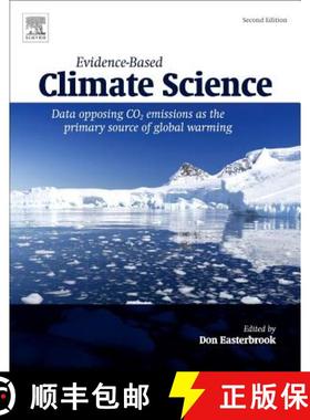 【3-4周达】Evidence-Based Climate Science: Data Opposing CO2 Emissions as the Primary Source of Globa... [9780128045886]
