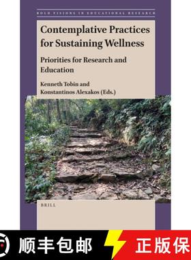 预订 Contemplative Practices for Sustaining Wellness: Priorities for Research and Education [9789004527324]