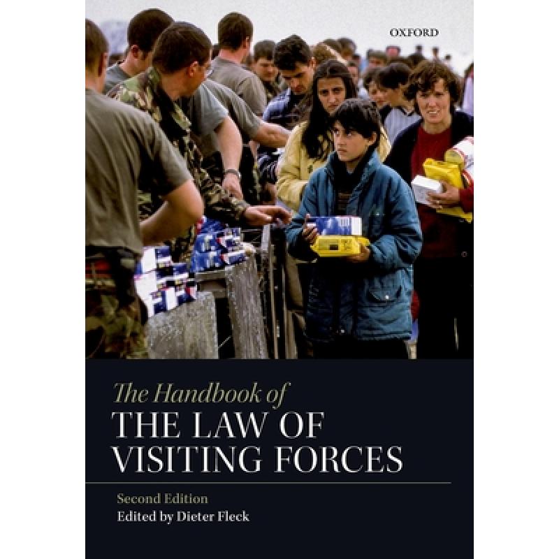 【4周达】The Handbook of the Law of Visiting Forces [9780198808404] 书籍/杂志/报纸 原版其它 原图主图