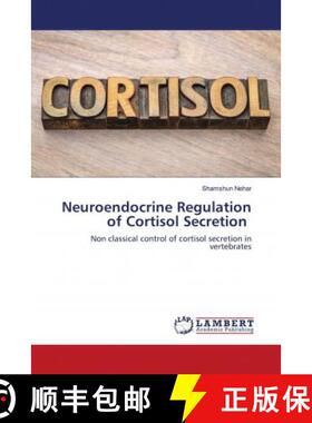 预订 Neuroendocrine Regulation of Cortisol Secretion [9786202673174]