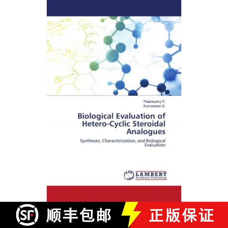 预订 Biological Evaluation of Hetero-Cyclic Steroidal Analogues [9786202798693]