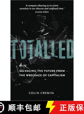 【3-4周达】Totalled: Salvaging the Future from the Wreckage of Capitalism [9780745334370]