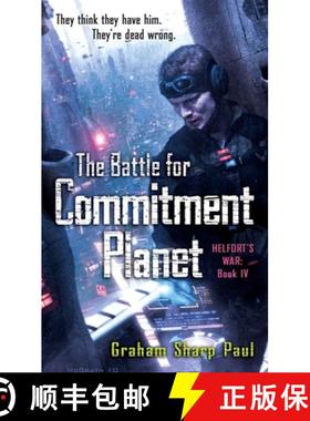【3-4周达】Helfort's War Book 4: The Battle for Commitment Planet: The Battle For Commitment Planet [9780345513717]
