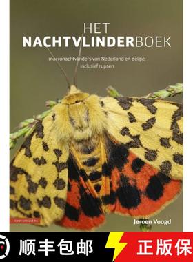 预订 Het Nachtvlinderboek: Macronachtvlinders van Nederland en België, Inclusief Rupsen [The Book of... [9789050117043]