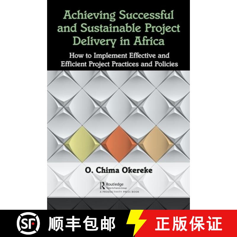 【3-4周达】Achieving Successful and Sustainable Project Delivery in Africa: How to Implement Effectiv... [9780367437626]