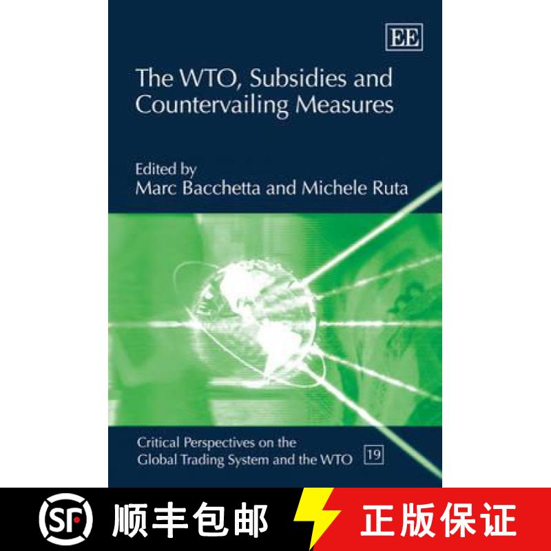 【3-4周达】The WTO, Subsidies and Countervailing Measures [9781848444508]