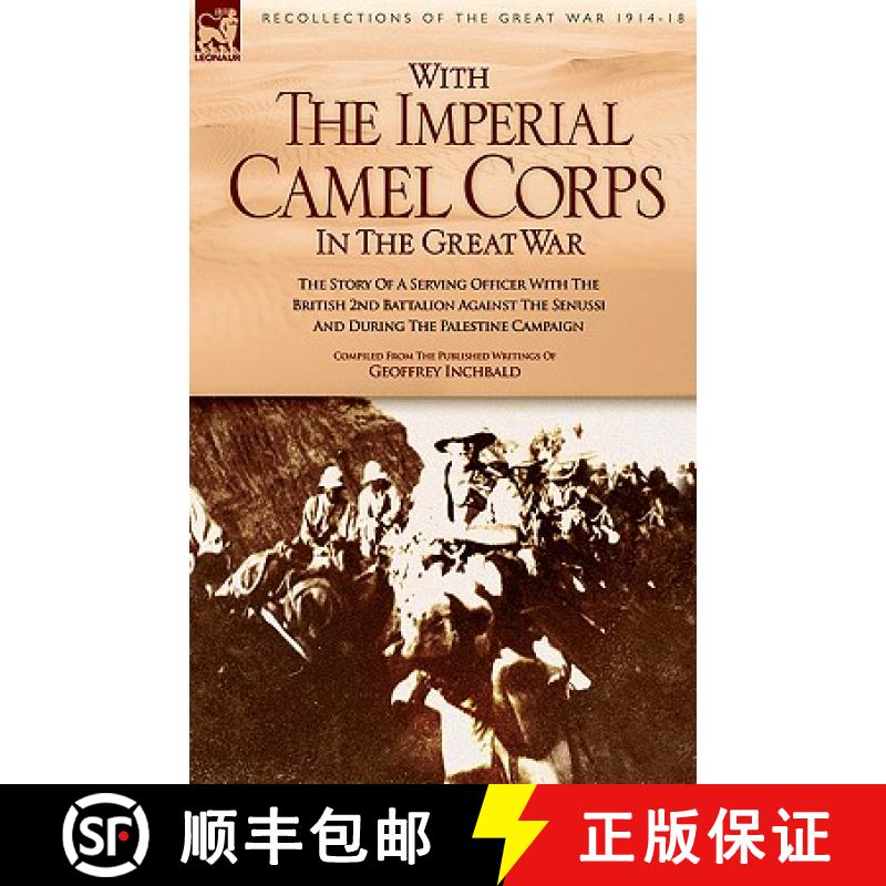 【2-3周达】With the Imperial Camel Corps in the Great War [9781846770074]
