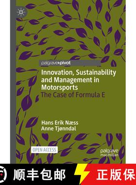 【3-4周达】Innovation, Sustainability and Management in Motorsports : The Case of Formula E (1st ed. ... [9783030742201]