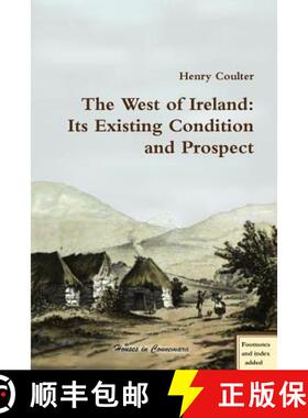 【3-4周达】The West of Ireland: Its Existing Condition and Prospect [9781291247961]