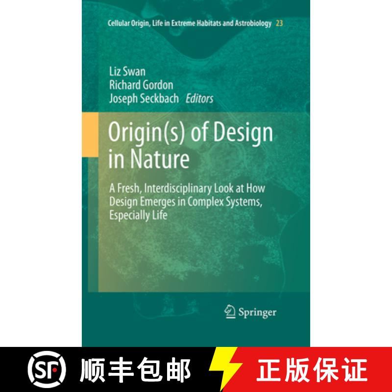 【3-4周达】Origin(s) of Design in Nature: A Fresh, Interdisciplinary Look at How Design Emerges in Co... [9789401779630]