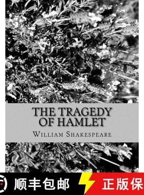 预订 The Tragedy of Hamlet: Prince of Denmark [9781530881833]