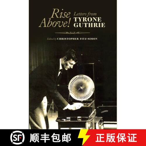 【3-4周达】精装 Rise Above!: Letters from Tyrone Guthrie [9781843517184]