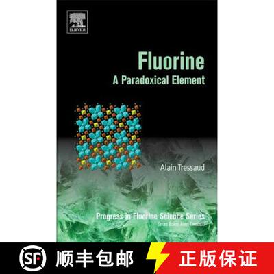 【3-4周达】Fluorine, Volume 5: A Paradoxical Element [9780128129906]