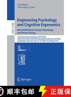 【3-4周达】Engineering Psychology and Cognitive Ergonomics. Mental Workload, Human Physiology, and Hu... [9783030490430]