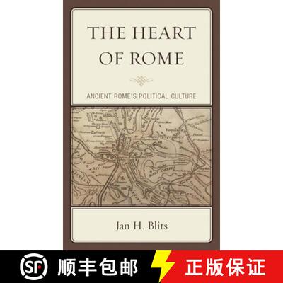 【3-4周达】The Heart of Rome : Ancient Rome's Political Culture [9781498532242]