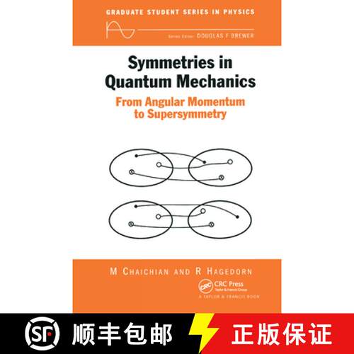 【3-4周达】Symmetries in Quantum Mechanics: From Angular Momentum to Supersymmetry (PBK) [9780750304085]
