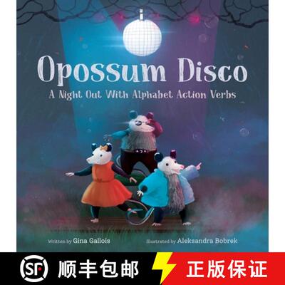 【3-4周达】Opossum Disco: A Night Out With Alphabet Action Verbs [9781954322264]