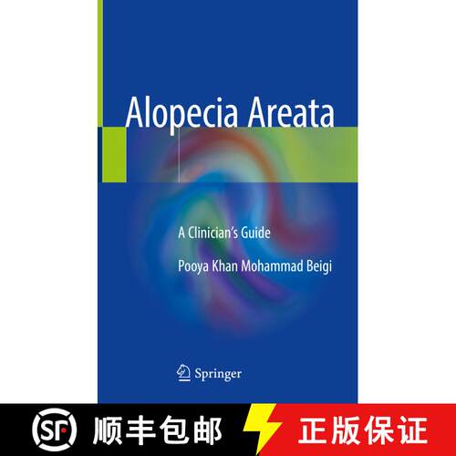 【3-4周达】精装 Alopecia Areata: A Clinician's Guide [9783319721330]
